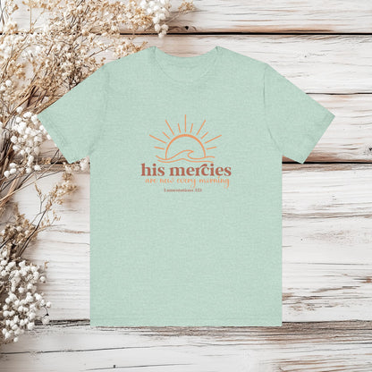 His Mercies Are New Every Morning - Christian T-Shirt | Unisex Jersey Short Sleeve Tee