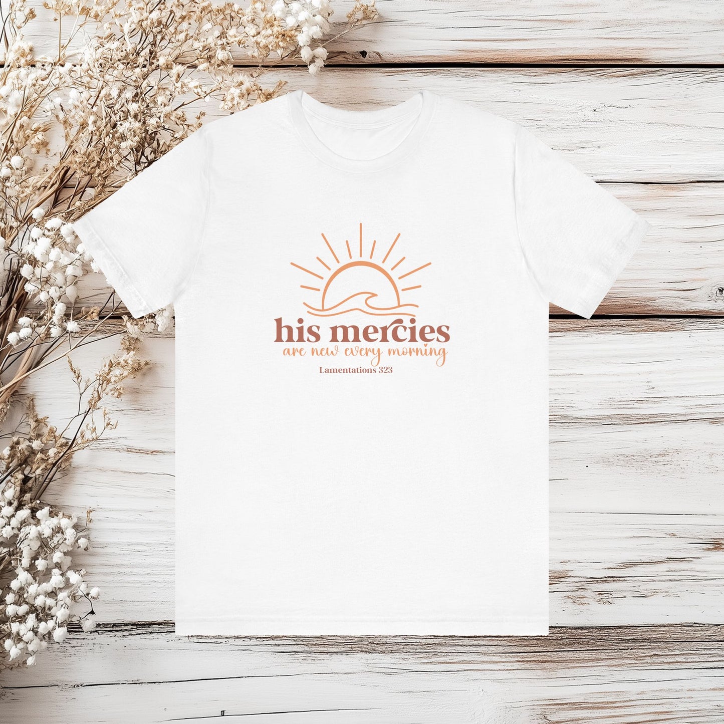 His Mercies Are New Every Morning - Christian T-Shirt | Unisex Jersey Short Sleeve Tee