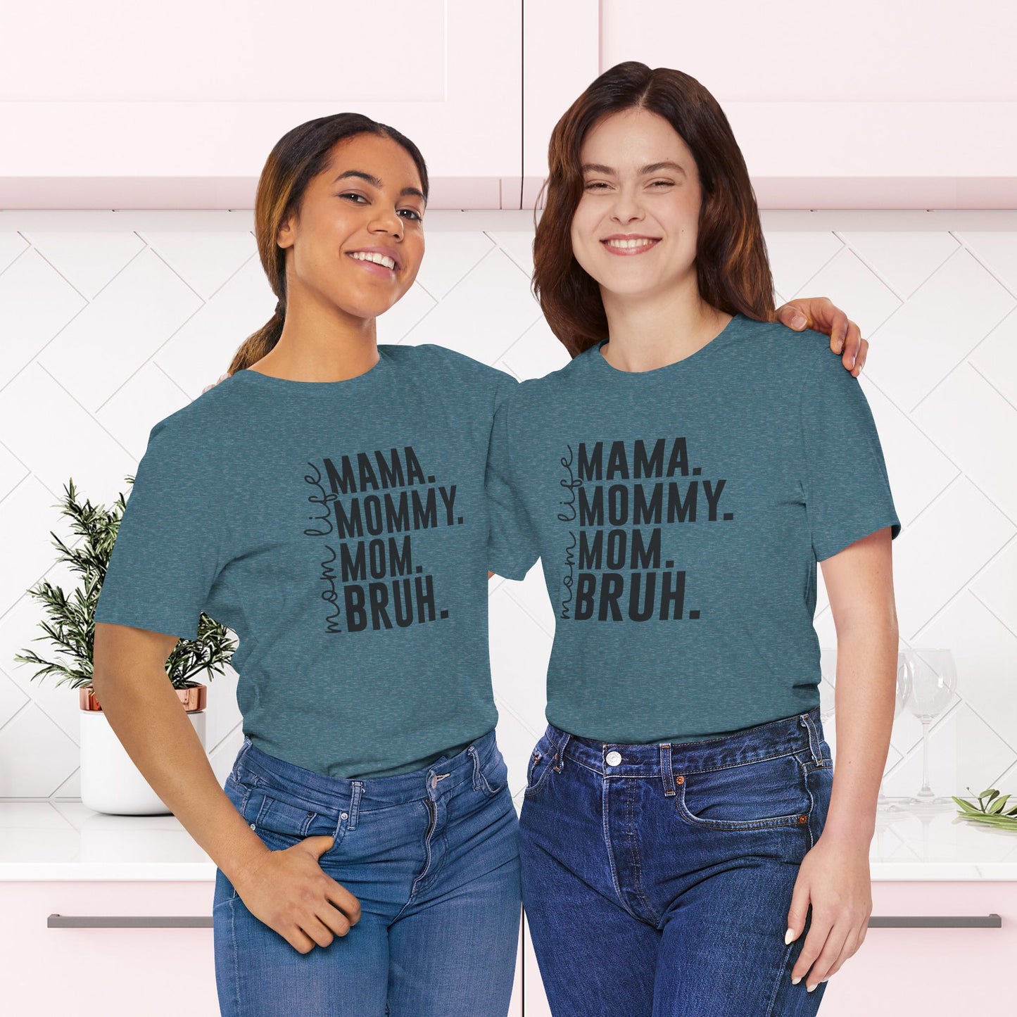 "Mama. Mommy. Mom. BRUH." Funny Mom Life T-Shirt | Unisex Jersey Short Sleeve Tee