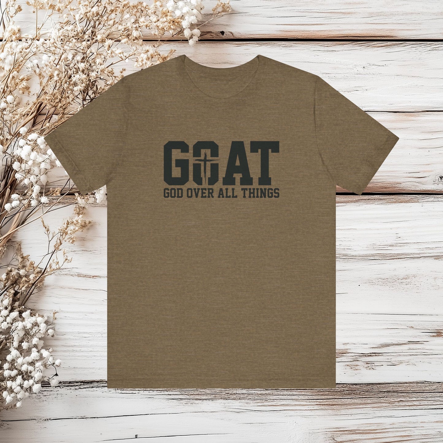 GOAT God Over All Things T-Shirt - Christian Faith Tee | Unisex Jersey Short Sleeve Tee