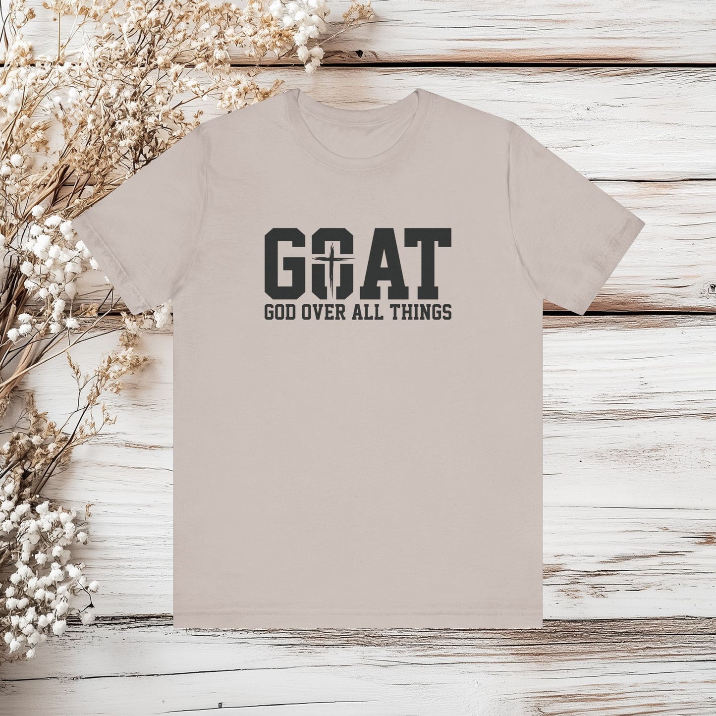 GOAT God Over All Things T-Shirt - Christian Faith Tee | Unisex Jersey Short Sleeve Tee