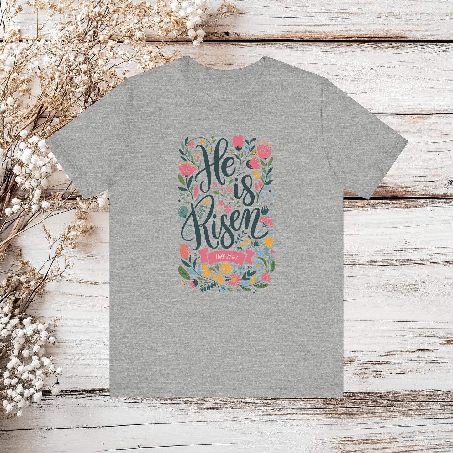 He is Risen Easter T-Shirt - Christian Faith Religious Tee | Unisex Jersey Short Sleeve Tee