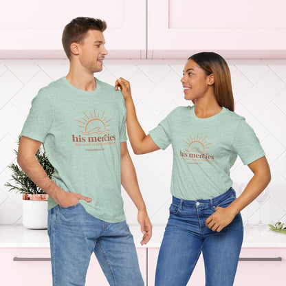 His Mercies Are New Every Morning - Christian T-Shirt | Unisex Jersey Short Sleeve Tee