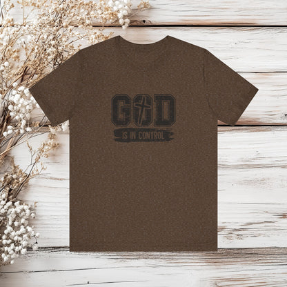 God Is In Control T-Shirt - Christian Faith Tee - Religious Apparel | Unisex Jersey Short Sleeve Tee