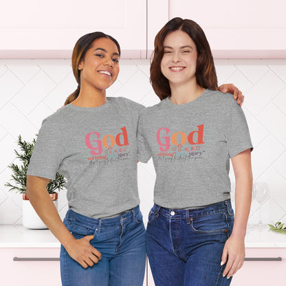 God Is Still Writing Your Story – Inspirational Christian T-Shirt | Unisex Jersey Short Sleeve Tee