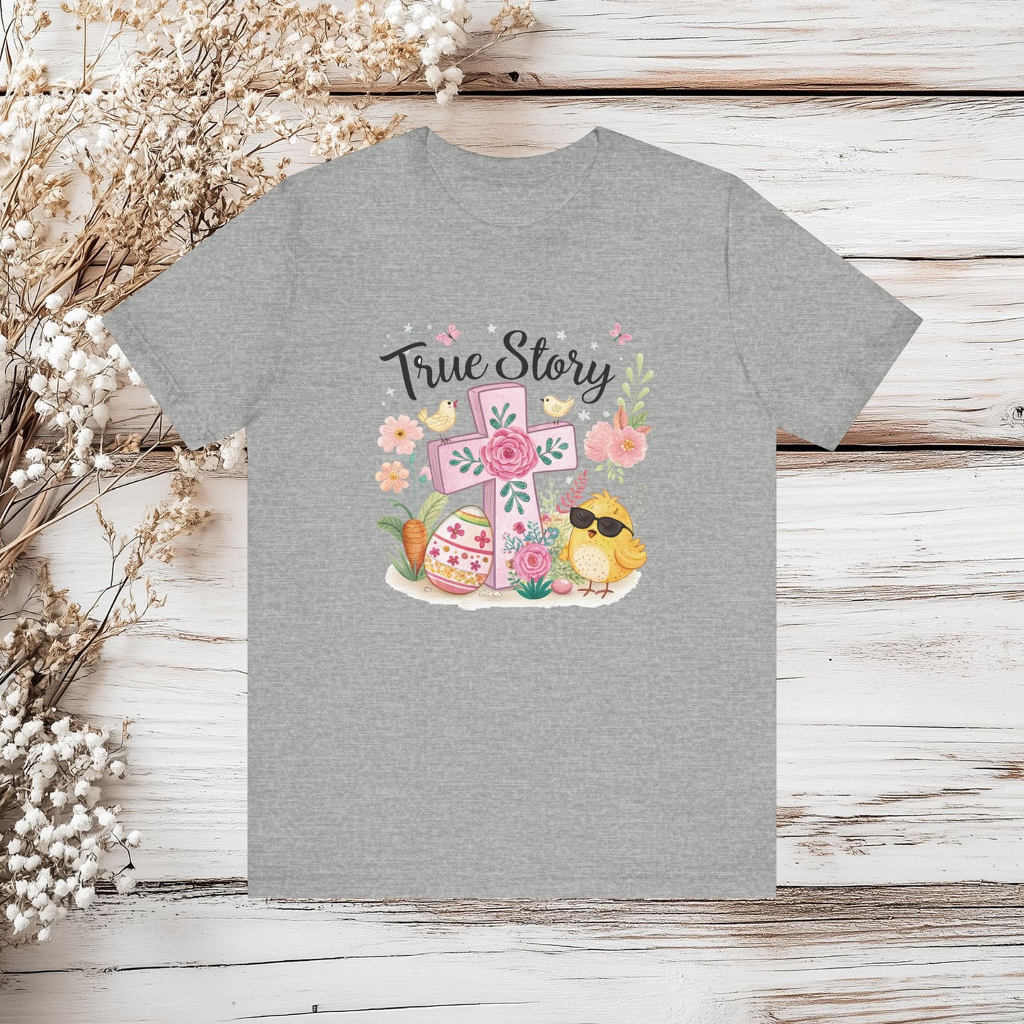 Cute Easter Chick and Cross True Story Shirt - Religious Spring Tee | Unisex Jersey Short Sleeve Tee