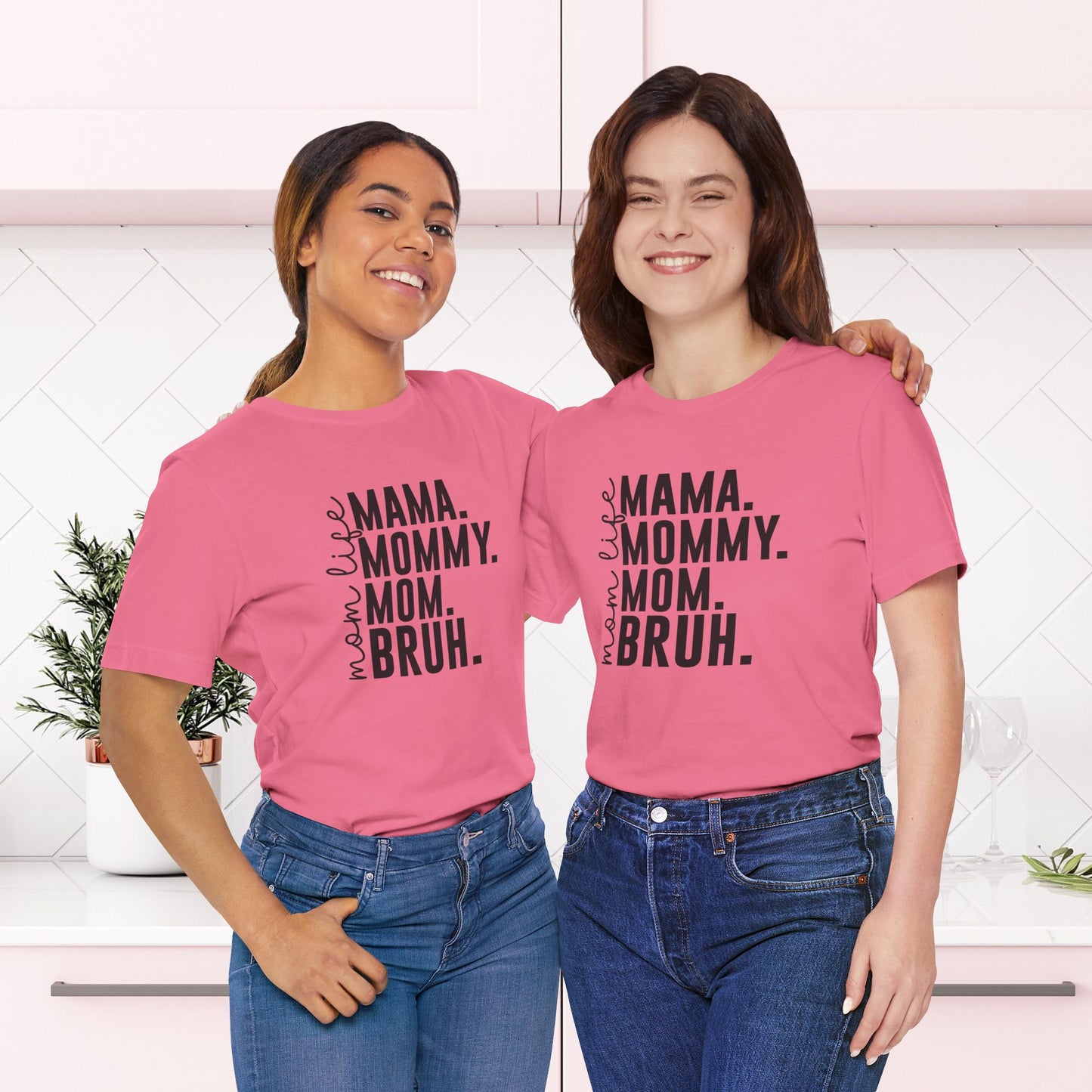 "Mama. Mommy. Mom. BRUH." Funny Mom Life T-Shirt | Unisex Jersey Short Sleeve Tee