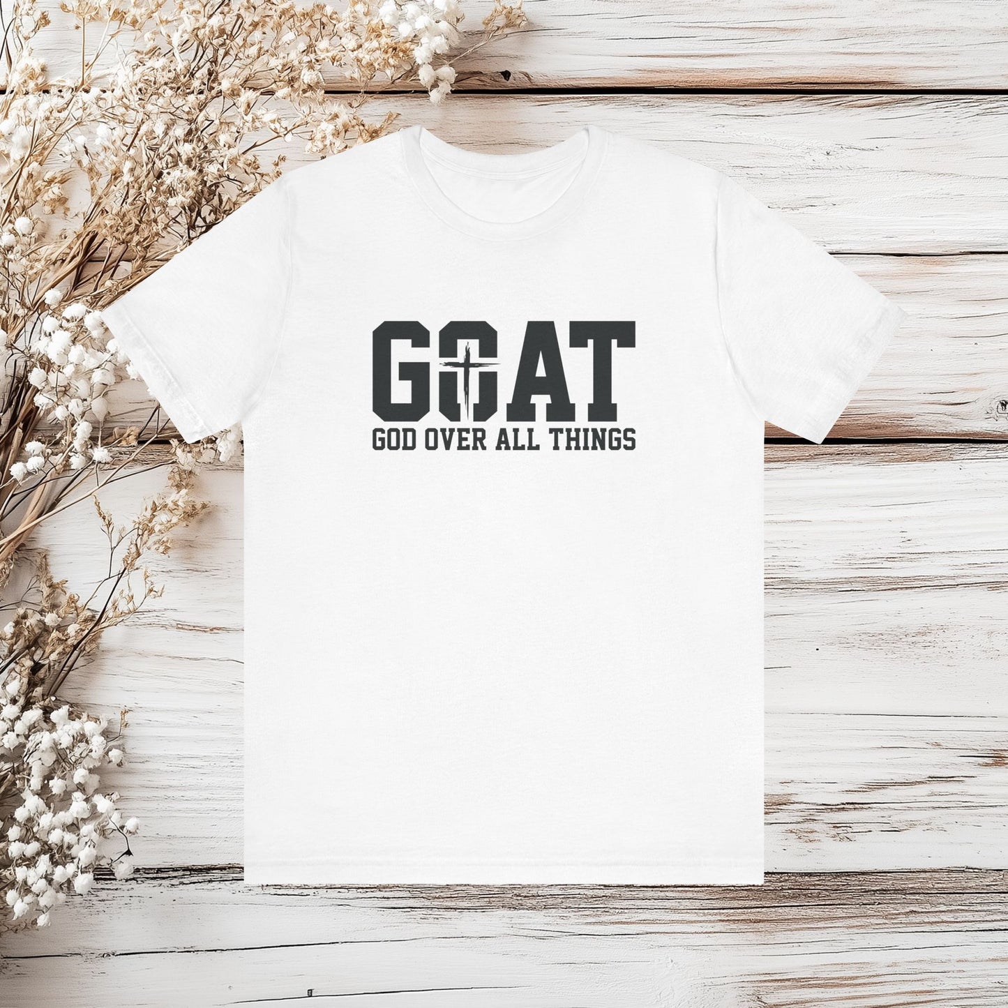 GOAT God Over All Things T-Shirt - Christian Faith Tee | Unisex Jersey Short Sleeve Tee